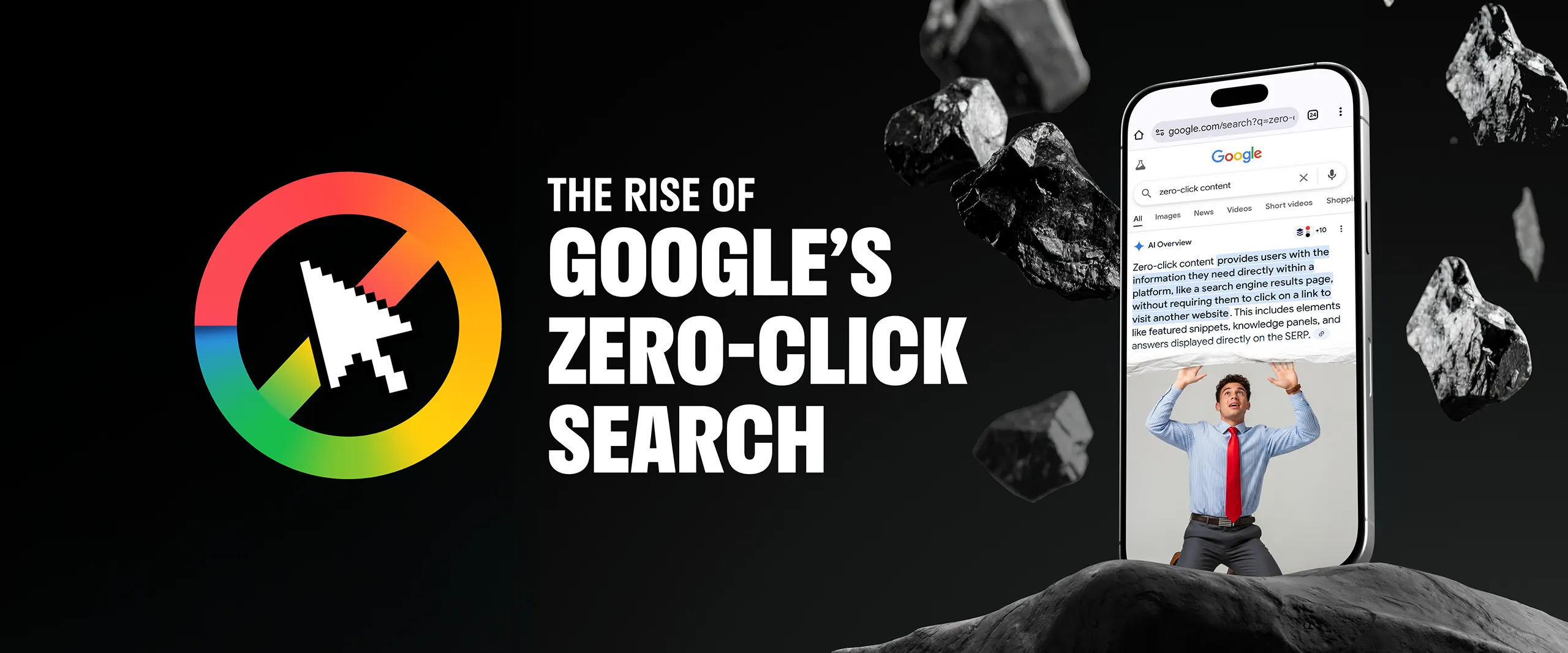 Zero-Click Search & SERP Evolution
