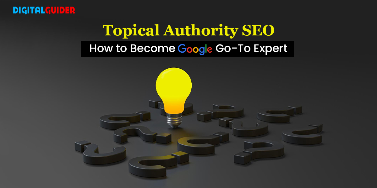 Mastering Topical Authority: An Evergreen Guide to SEO Content Strategy